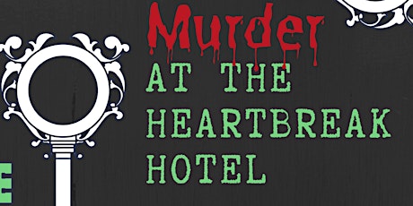 Murder at the Heartbreak Hotel