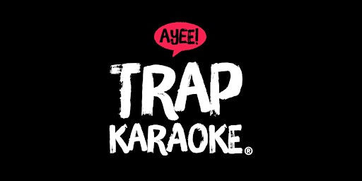 TRAP Karaoke: Detroit