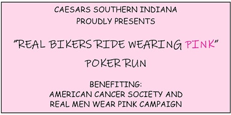 Real Bikers Ride In Pink Poker Run presented by Caesars Southern Indiana