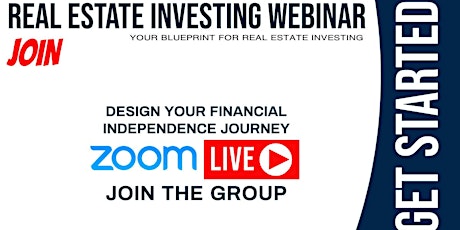 Real Estate Webinar | Get Started Investing Regardless of your Background!