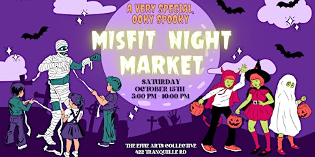 Ooky Spooky Misfit Night Market