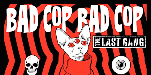 Bad Cop Bad Cop / The Last Gang