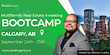 WealthGenius - Multifamily Real Estate Investing Bootcamp (Calgary, AB)