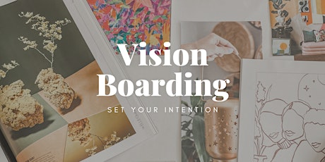 VISION BOARDING | Vancouver Workshop