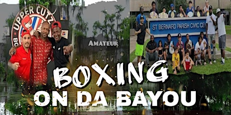 1st Annual Boxing On Da Bayou