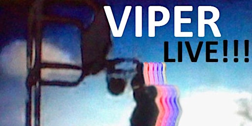 Primaire afbeelding van Viper PERFORMING LIVE IN AUSTIN, TEXAS AT COME AND TAKE IT LIVE!!!