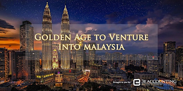 Golden Age to Venture into Malaysia