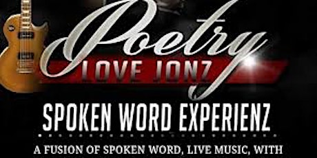 The 15th Annual “Original”  Love Jonz Spoken Jazz Showcase.