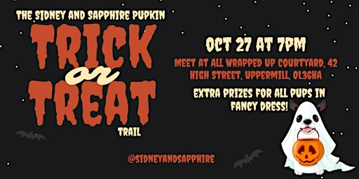 The Sidney and Sapphire 'Pupkin Trick Or Treat Trail'