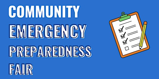 Community Emergency Preparedness Fair 2022
