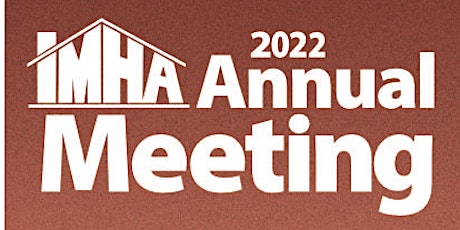 2022 Iowa Manufactured Housing Association - Annual Meeting