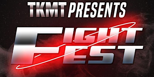 TKMT's FightFest