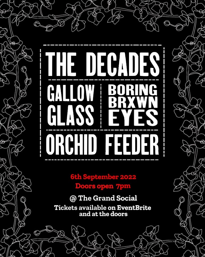 GALLOW GLASS // BORING BRXWN EYES// DECADES//ORCHIRD FEEDER image