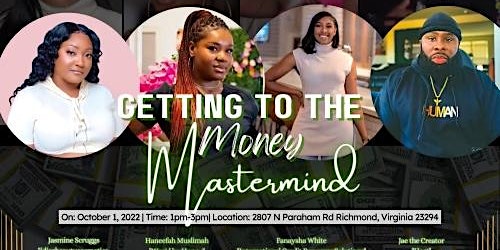 “Getting To The Money” Mastermind
