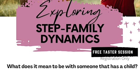 Exploring Stepfamily Dynamics