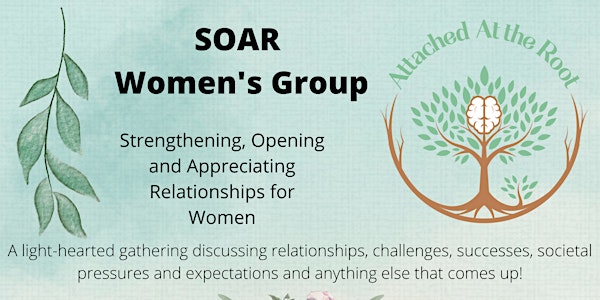 SOAR for Women by Attached at the Root