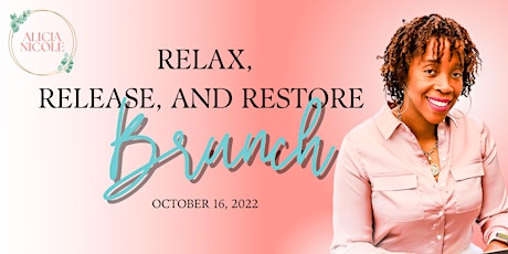 RELAX, RELEASE, AND RESTORE BRUNCH
