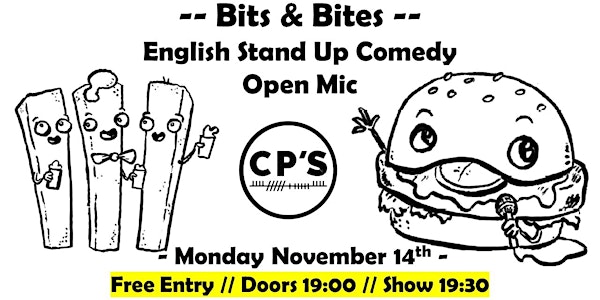 Bits & Bites #11 - English Comedy - Open Mic Night!