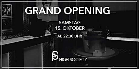 High Society Grand Opening