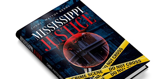 Cheryl Mattox Berry Book Signing: Mississippi Justice