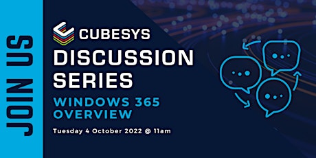 cubesys Discussion Series: Windows 365 Overview