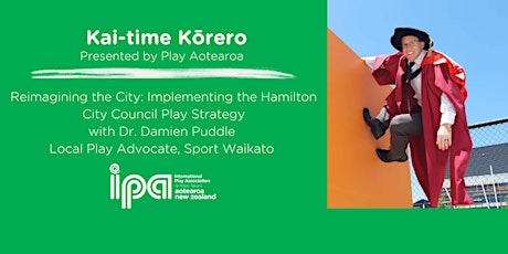 Kai-time Kōrero: Implementing the Hamilton City Council Play Strategy