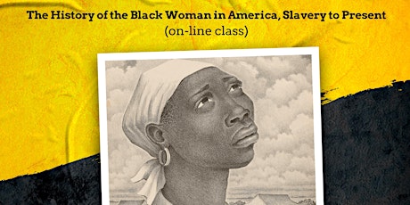 The History of the Black Woman in America, Slavery to Present