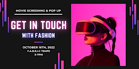 Get in Touch with Fashion: Movie Screening and Pop Up
