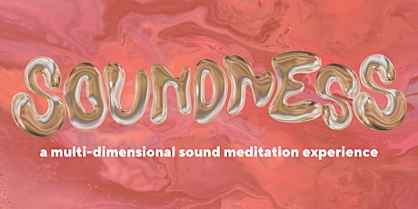A MULTI-DIMENSIONAL SOUND MEDITATION EXPERIENCE