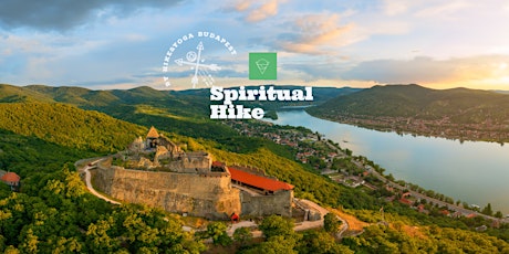 Spiritual Hike - The Secrets of Visegrád