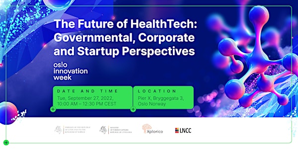The Future of HealthTech: Governmental, Corporate and Startup Perspectives