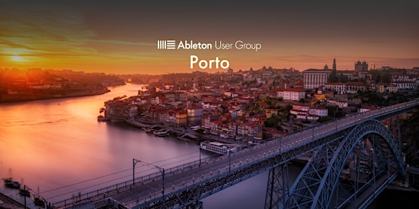 Ableton as a live performance rig - Porto Ableton User Group meet #1