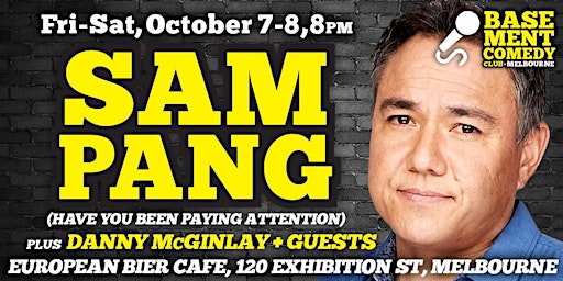 SAM PANG plus guests at Basement Comedy Club: Fri/Sat, October 7/8