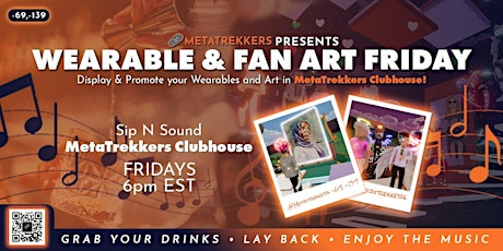 MetaTrekkers Presents: Wearable & Fan Art Friday