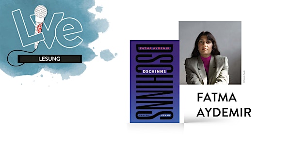 LESUNG: Fatma Aydemir
