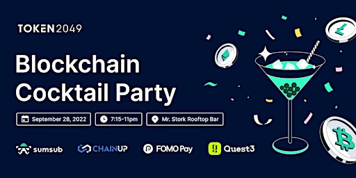 Blockchain Cocktail Party [Token 2049]
