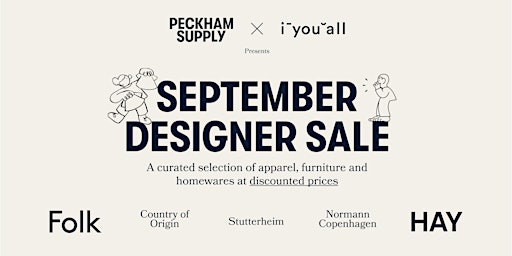 Peckham Supply x iyouall September Designer Sale