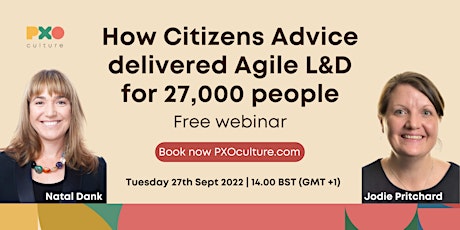 How an organisation delivered Agile L&D for 27,000 people | FREE webinar