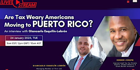 LIVESTREAM - Are Tax Weary Americans Moving to Puerto Rico?