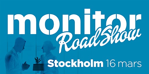 Monitor Roadshow 2023 – Stockholm 16/3  primärbild