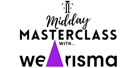 Midday Masterclass with Wearisma