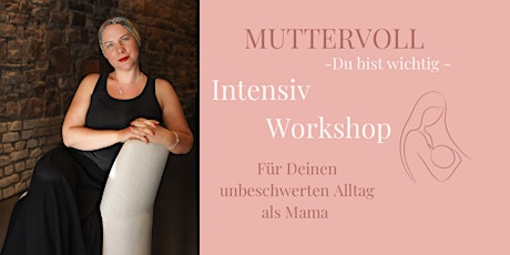 Hauptbild für MUTTERVOLL - Intensiv Workshop