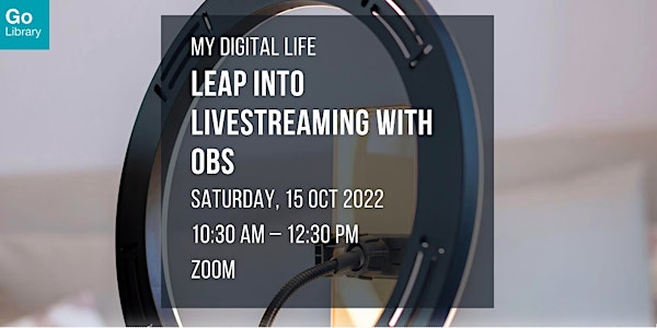 Leap into Livestreaming with OBS | My Digital Life