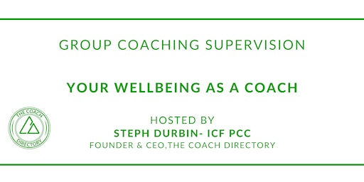 Group Coaching Supervision - Coach Wellbeing - Supporting Coaches