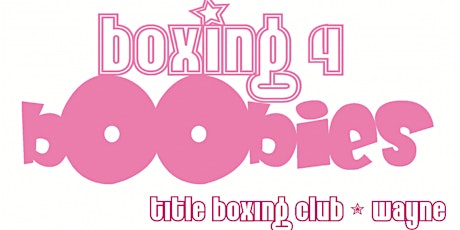 4th Annual Boxing 4 Boobies! primary image