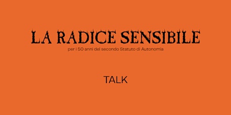 TALK - LA RADICE SENSIBILE - 29 settembre