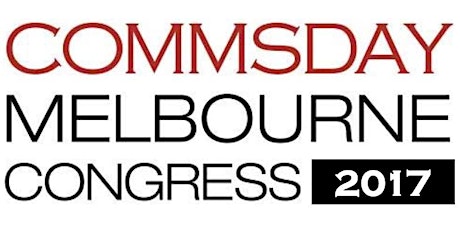 CommsDay Melbourne Congress 2017 primary image