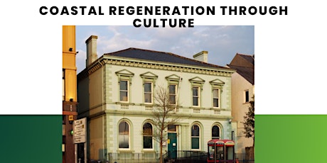Coastal Regeneration through Culture- The Court House, Bangor NI