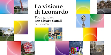 La visione di Leonardo - Tour guidato con Chiara Canali 2/10/2022