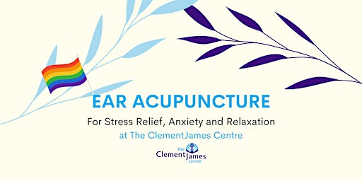 Ear Acupuncture at The ClementJames Centre's Wellbeing Clinic